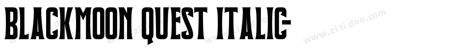 Blackmoon Quest Italic字体转换